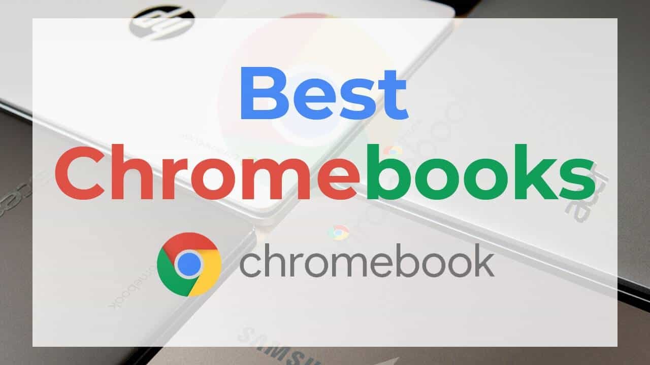 Best Chromebooks